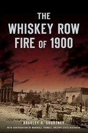 The whiskey row fire of 1900 cover image