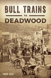 Bull trains to deadwood cover image