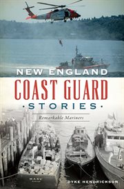 New england coast guard stories. Remarkable Mariners cover image