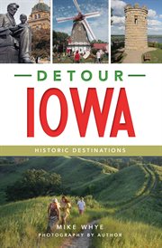Detour iowa. Historic Destinations cover image