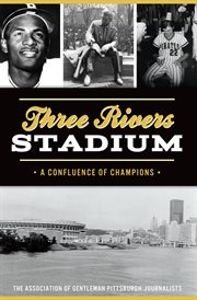 Three rivers stadium cover image