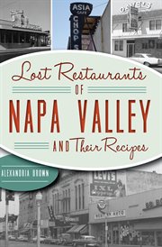 Lost restaurants of napa valley and their recipes cover image