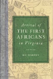 Arrival of the first Africans in Virginia cover image