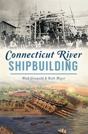 Connecticut river shipbuilding cover image