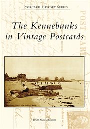 The kennebunks in vintage postcards cover image