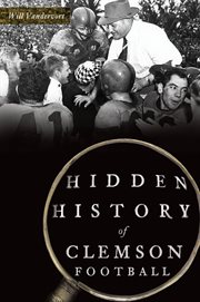 Hidden history of clemson football cover image