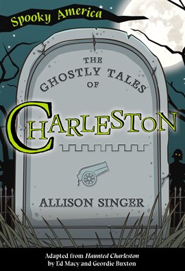 Cover image for The Ghostly Tales of Charleston