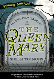 The ghostly tales of the queen mary cover image