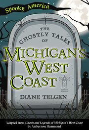 The ghostly tales of michigan's west coast cover image