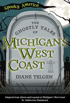 Cover image for The Ghostly Tales of Michigan's West Coast