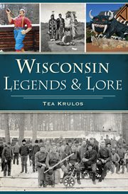 Wisconsin legends & lore cover image