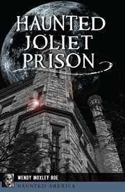 Haunted joliet prison cover image