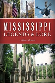 Mississippi legends & lore cover image