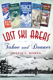 Lost ski areas of tahoe and donner cover image