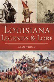 Louisiana legends & lore cover image