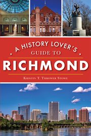 A history lover's guide to richmond cover image