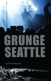 Grunge Seattle cover image
