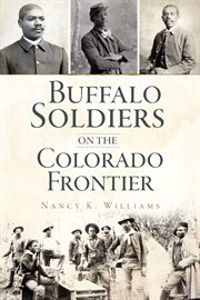 Buffalo soldiers on the colorado frontier cover image
