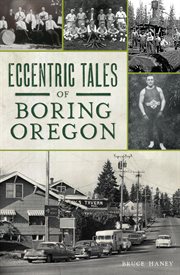 Eccentric tales of boring, oregon cover image