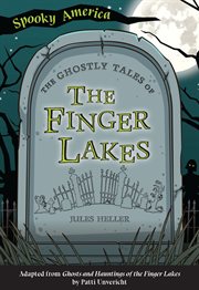 The ghostly tales of the finger lakes cover image