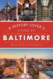 A history lover's guide to Baltimore cover image