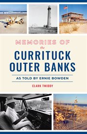Memories of the Currituck Outer Banks cover image