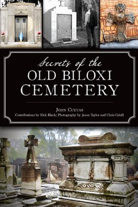 Cover image for Secrets of the Old Biloxi Cemetery