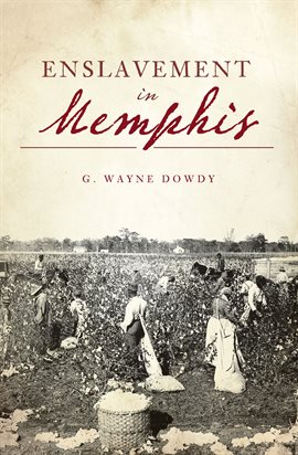 Cover image for Enslavement in Memphis
