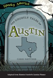 The ghostly tales of austin cover image