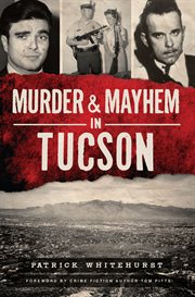Murder & mayhem in tucson cover image