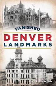 Vanished denver landmarks cover image