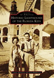 Historic lighthouses of the florida keys cover image