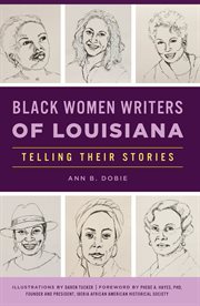 BLACK WOMEN WRITERS OF LOUISIANA : telling their stories cover image