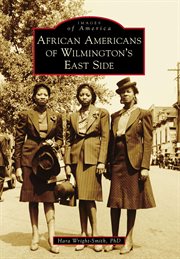 African americans of wilmington's east side cover image