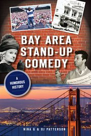 BAY AREA STAND-UP COMEDY : a humorous history cover image