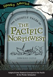 The ghostly tales of the pacific northwest cover image