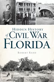 Hidden history of Civil War Florida cover image