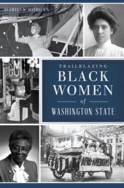 Trailblazing Black women of Washington State cover image