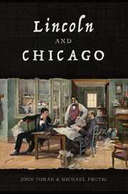 Lincoln and Chicago cover image