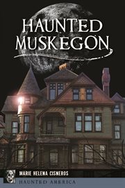 Haunted Muskegon cover image