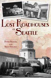 Lost roadhouses of Seattle cover image