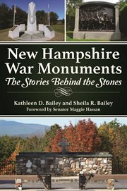 New Hampshire war monuments : the stories behind the stones cover image