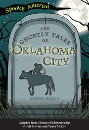 The ghostly tales of Oklahoma City cover image