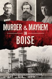 Murder & mayhem in Boise cover image