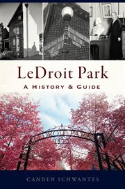 LEDROIT PARK : a history & guide cover image