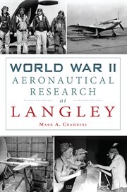 WORLD WAR II AERONAUTICAL RESEARCH AT LANGLEY cover image