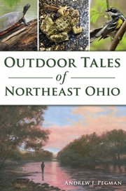 Outdoor tales of Northeast Ohio cover image