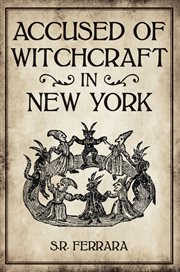 ACCUSED OF WITCHCRAFT IN NEW YORK cover image