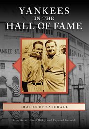Yankees in the Hall of Fame : Images of Baseball cover image