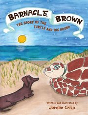 Barnacle Brown : The Story of the Turtle and the Hound cover image